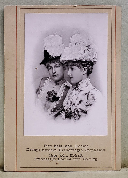 M.S. PRINTESA MOSTENITOARE STEPHANIE A BELGIEI CU PRINTESA LOUISE VON COBURG A BELGIEI , FOTOGRAFIE PE PASPARTU DIN CARTON