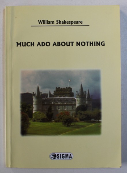 MUCH ADO ABOUT NOTHING by WILLIAM SHAKESPEARE , 2014