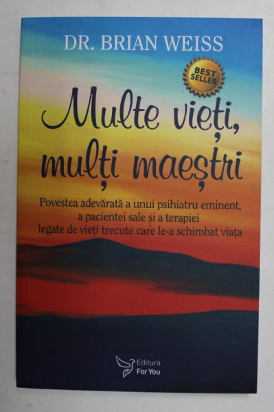 MULTE VIETI , MULTI MAESTRI , EDITIA A II - A de BRIAN WEISS , 2021