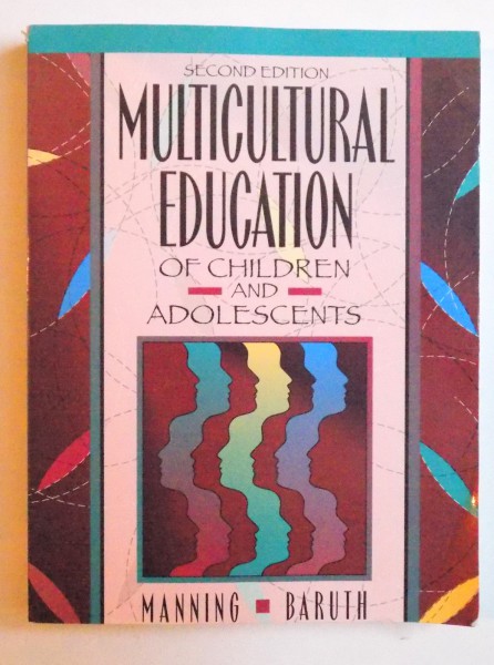 MULTICULTURAL EDUCATION OF CHILDREN AND ADOLESCENTS by M. LEE MANNING and LEROY G. BARUTH , 1996