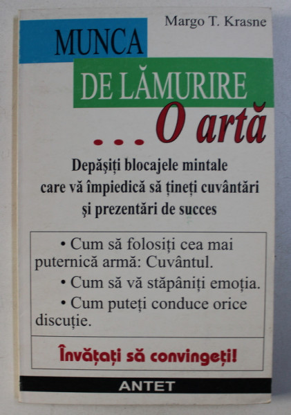 MUNCA DE LAMURIRE , O ARTA ! de MARGO T. KRASNE , 1997