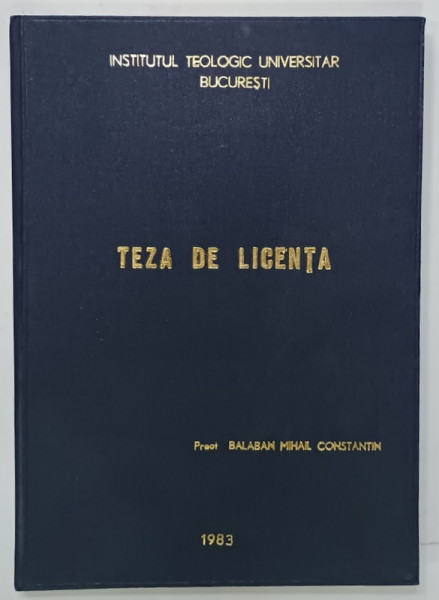 MUNCA SI RASPLATA EI IN LUMINA MORALEI CRESTINE , TEZA DE LICENTA de BALABAN MIHAI , 1983