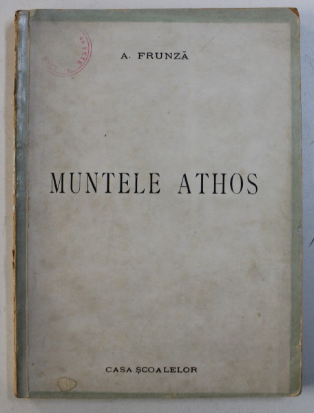 MUNTELE ATHOS de A . FRUNZA , 1943