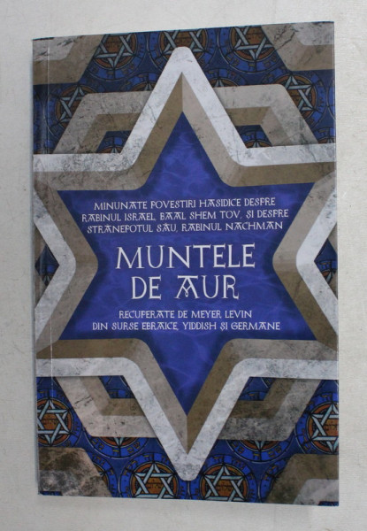 MUNTELE DE AUR  - MINUNATE POVESTIRI HASIDICE de MEYER LEVIN , 2020