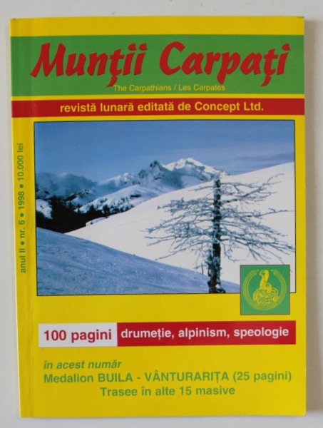 MUNTII CARPATI , REVISTA LUNARA EDITATA DE CONCEPT LTD. , NR. 6 , 1998