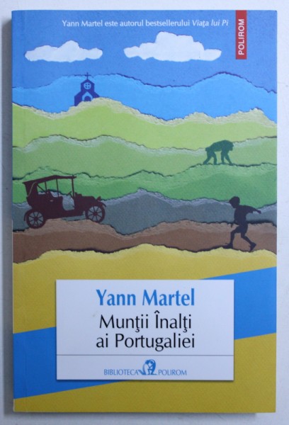 MUNTII INALTI AI PORTUGALIEI de YANN MARTEL , 2016