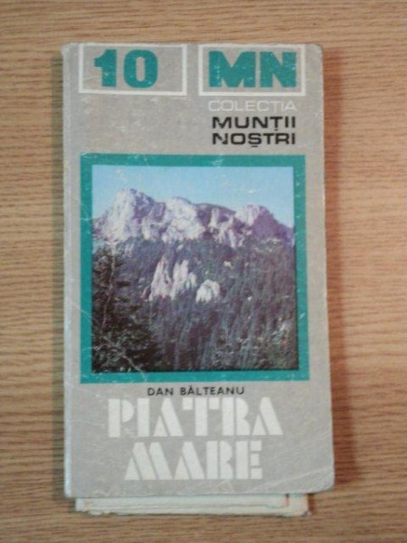 MUNTII NOSTRI NR. 10: PIATRA MARE