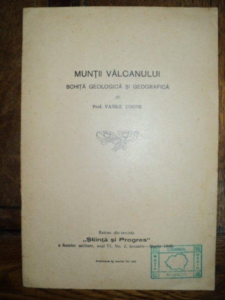 Muntii Valcanului schita geologica si geografica, Vasile Cocos, Tg. Mures, 1940 Ex Libris Caminul Mota Marin