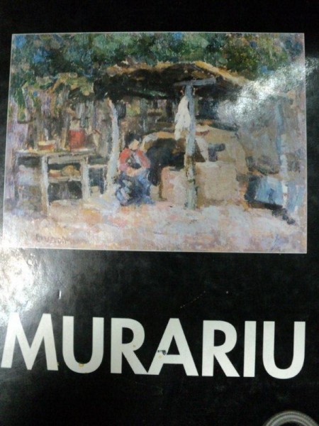 MURARIU ION- LIRISM, NARATIE, EXPRESIE