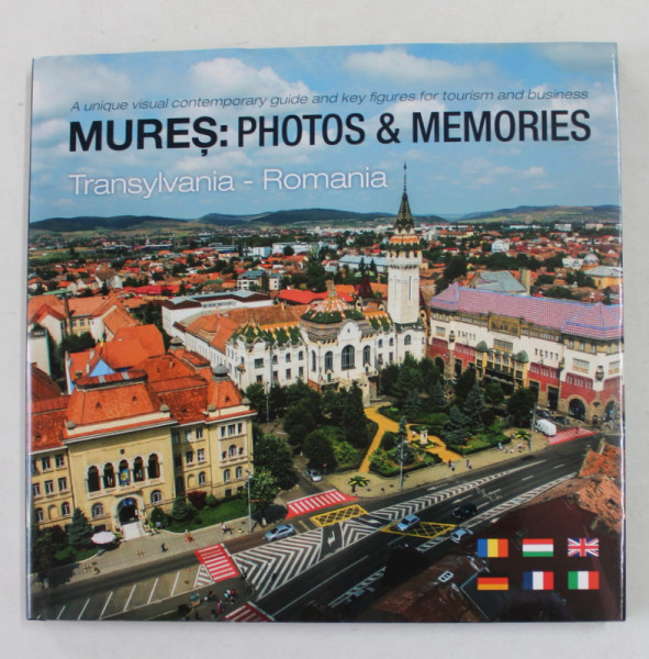 MURES - PHOTOS and MEMORIES - TRANSYLVANIA - ROMANIA , 2017 , EDITIE CU TEXT IN SASE LIMBI