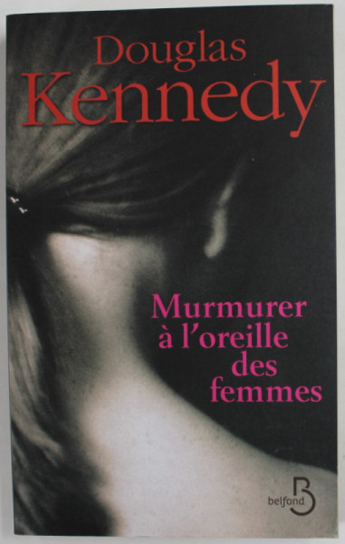MURMURER A L ' OREILLE DES FEMMES par DOUGLAS KENNEDY , 2014