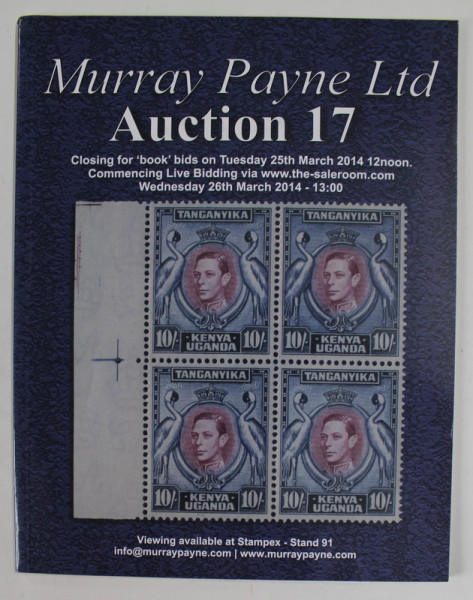 MURRAY PAYNE LTD , AUCTION 17 , CATALOG DE LICITATIE FILATELICA , 2014