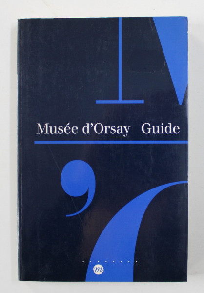 MUSEE D ; ORSAY - GUIDE par CAROLINE MATHIEU , 1992