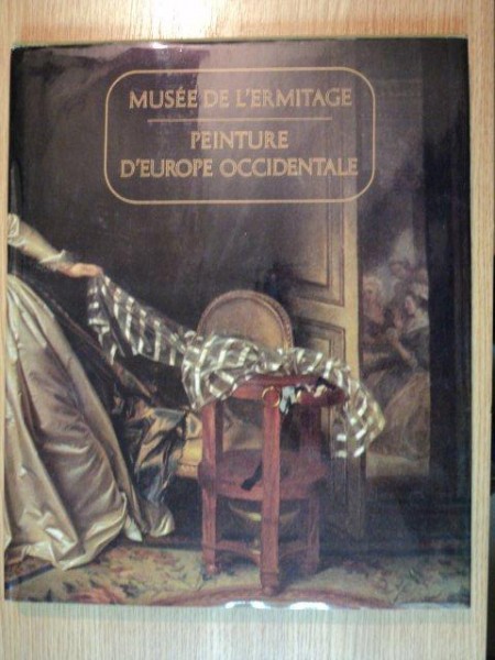 MUSEE DE L'ERMITAGE PEINTURE D'EUROPE OCCIDENTALE