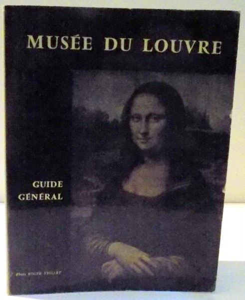 MUSEE DU LOUVRE , GUIDE GENERAL