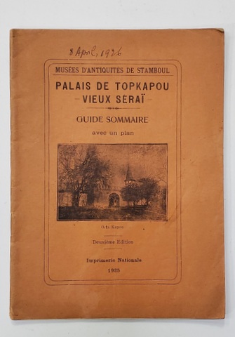 MUSEES D'ANTIQUITES DE STAMBOUL, PALAIS DE TOPKAPOU - VIEUX SERAI - 1925