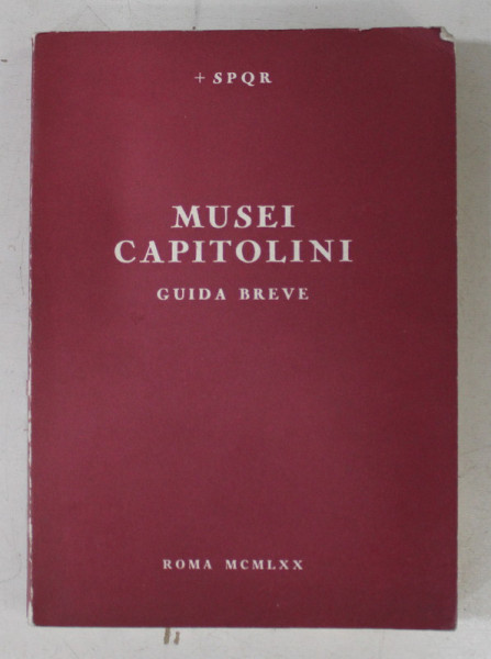 MUSEI CAPITOLINI  - GUIDA BREVE , 1970