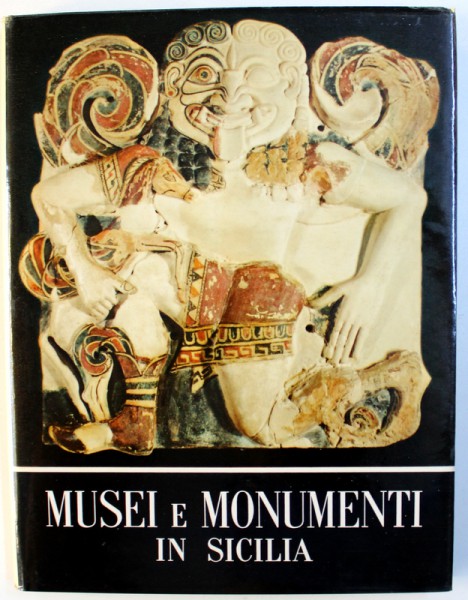 MUSEI E MONUMENTI IN SICILIA di LUIGI BERNABO BREA , 1958