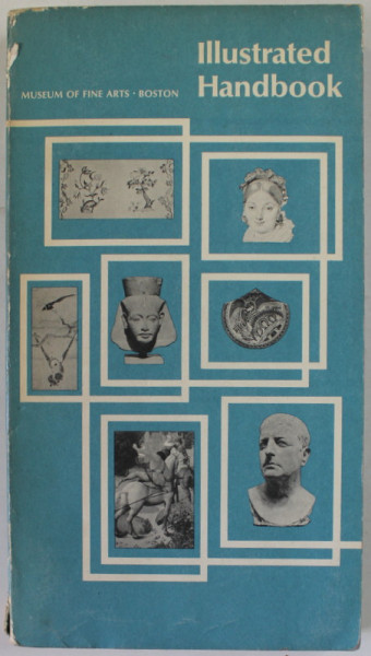 MUSEUM OF FINE ARTS - BOSTON , ILLUSTRATED HANDBOOK , 1964