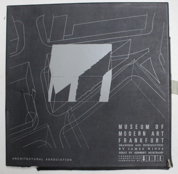 MUSEUM OF MODERN ART FRANKFURT  - drawinf and introduction by JAMES WINES , essay by HERBERT MUSCHAMP , 1985