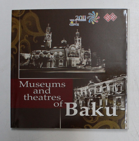 MUSEUMS AND THEATRES OF BAKU , 2011