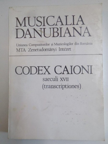MUSICALIA DANUBIANA , CODEX CAIONI TRANSCRIPTIONES CONTINUATIO 1994
