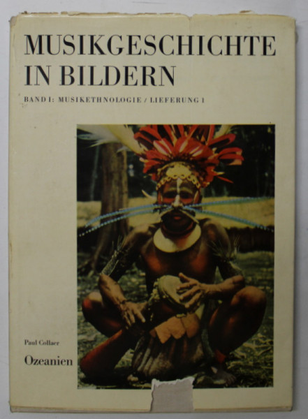 MUSIKGESCHICHTE IN BILDERN  - OZEANIEN - BAND I  - MUSIKETHNOLOGIE / LIEFERUNG 1  von PAUL COLLAER , 1965