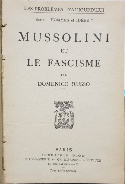 MUSSOLINI ET LE FASCISME PAR DOMENICO RUSSO - PARIS 1923
