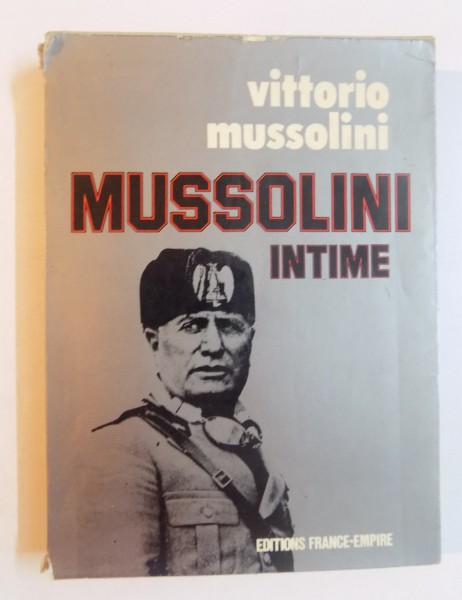 MUSSOLINI INTIME par VITTORIO MUSSOLINI , 1973