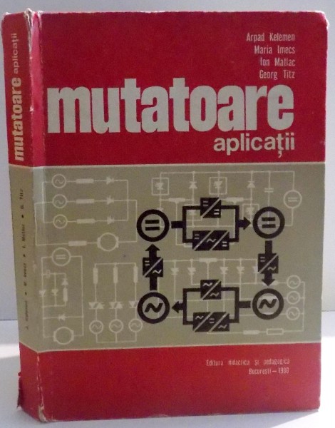 MUTATOARE APLICATII de ARPAD KELEMEN ... GEORG TITZ , 1980