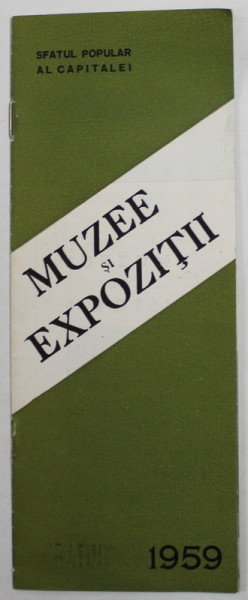 MUZEE SI EXPOZTII DIN CAPITALA , PLIANT , 1959