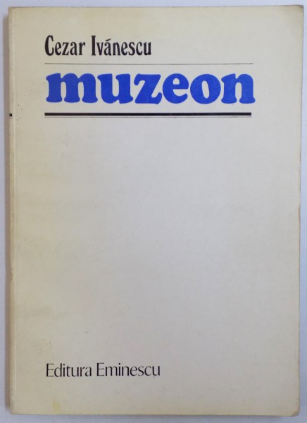 MUZEON - POEME de CEZAR IVANESCU , 1979