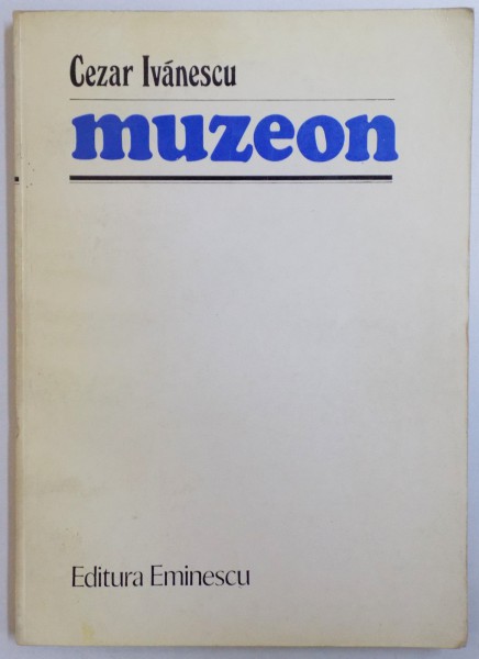 MUZEON - POEME de CEZAR IVANESCU , 1979