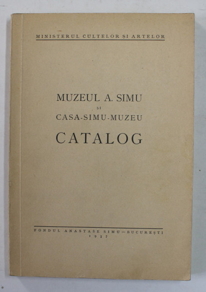 MUZEUL A. SIMU SI CASA SIMU MUZEU ,CATALOG 1937
