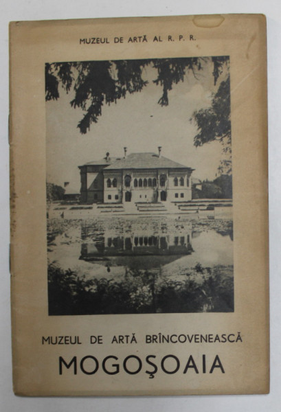 MUZEUL DE ARTA BRANCOVENEASCA MOGOSOAIA , ANII '60