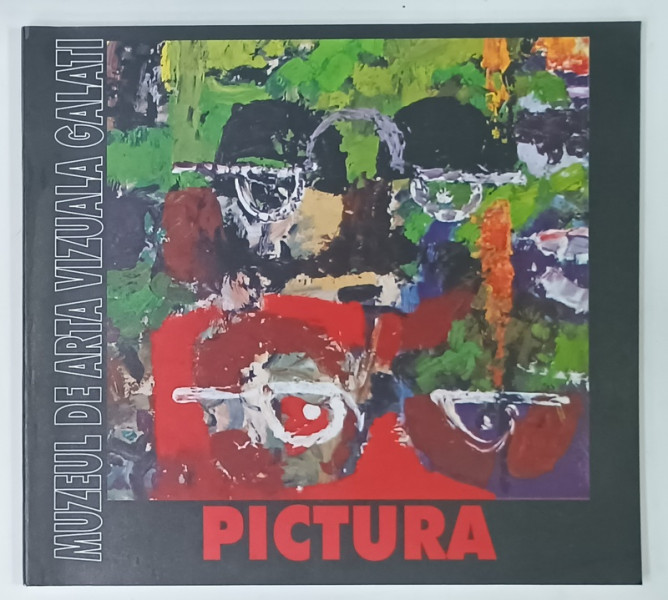 MUZEUL DE ARTA VIZUALA GALATI , PICTURA de DAN BASARAB NANU , 2003