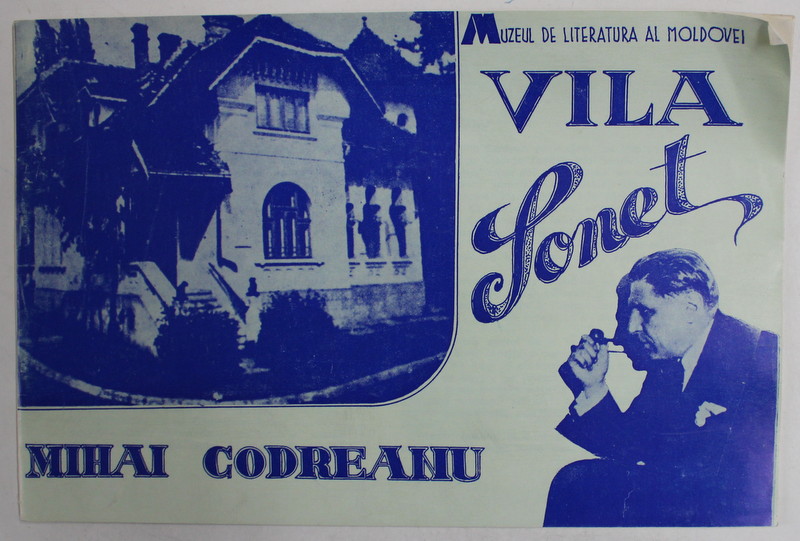MUZEUL DE LITERATURA AL MOLDOVEI , VILA SONET , MIHAI CODREANU , ANII '70 - ' 80