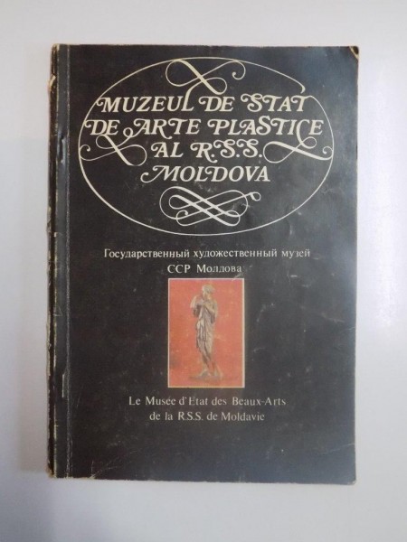 MUZEUL DE STAT DE ARTE PLASTICE AL R.S.S. MOLDOVA , 1990