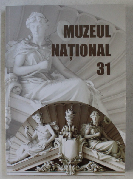 MUZEUL NATIONAL , 31 , 2019