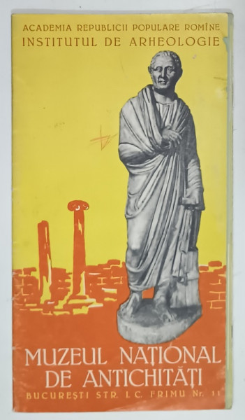 MUZEUL NATIONAL DE ANTICHITATI , PLIANT DE PREZENTARE , ANII '60