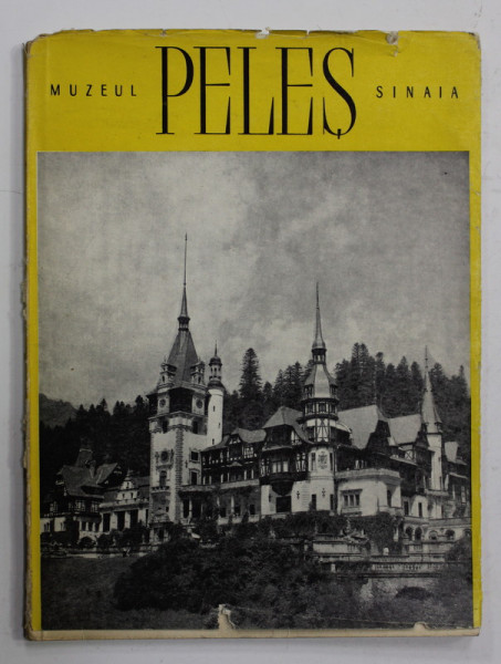 MUZEUL PELES SINAIA , 1957