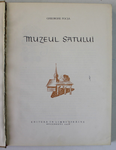 MUZEUL SATULUI- GH. FOCSA   BUCURESTI 1958