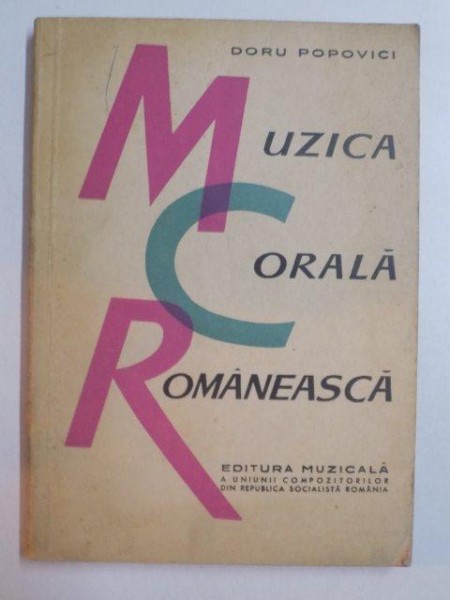 MUZICA CORALA ROMANEASCA de DORU POPOVICI , 1966, DEDICATIE*