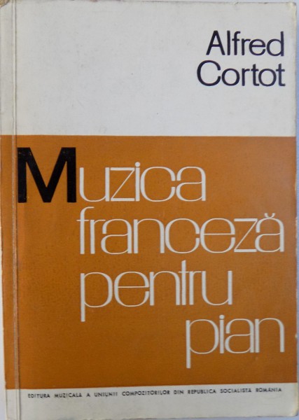 MUZICA FRANCEZA PENTRU PIAN de ALFRED CORTOT , 1966