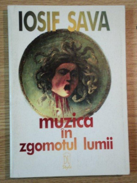 MUZICA IN ZGOMOTUL LUMII de IOSIF SAVA , 1991