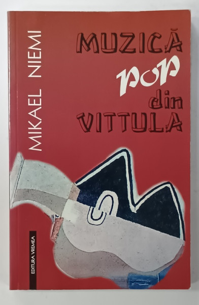 MUZICA POP DIN VITTULA de MIKAEL NIEMI , 2003