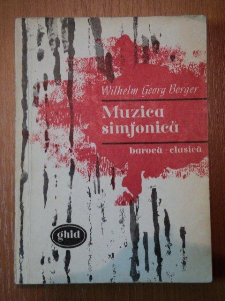 MUZICA SIMFONICA,BAROCA-CLASICA de WILHELM GEORG BERGER , 1967