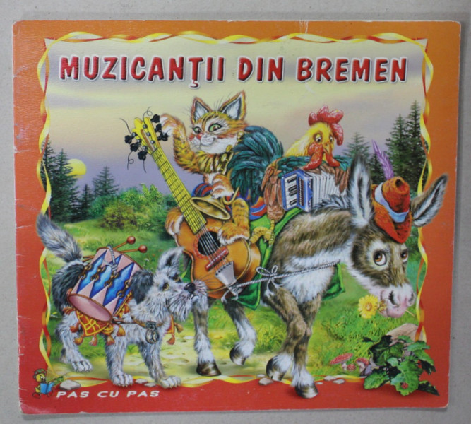 MUZICANTII DIN BREMEN , adaptare de GALINA ZLATINA , grafica de GALIN GHEORGHIEV si SVETLANA KNIAZEVA , ANII '2000