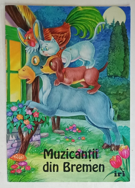 MUZICANTII DIN BREMEN , ilustratii de CARLOS BUSQUETS , textul de MARIE DUVAL , ANII '2000