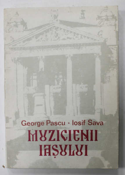 MUZICIENII IASULUI de GEORGE PASCU si IOSIF SAVA, 1987